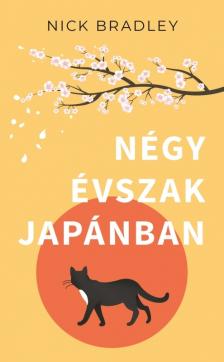 Nick Bradley - Négy évszak Japánban [eKönyv: epub, mobi]