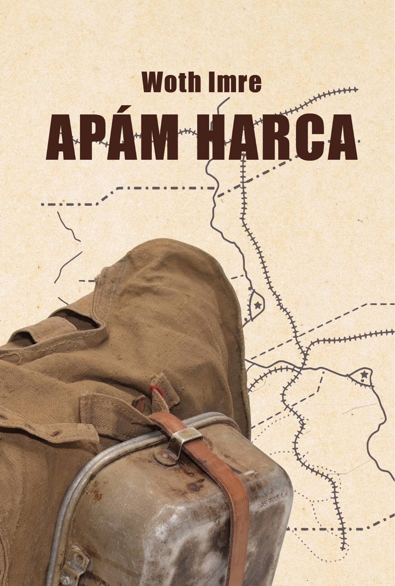 Woth Imre - Apám harca