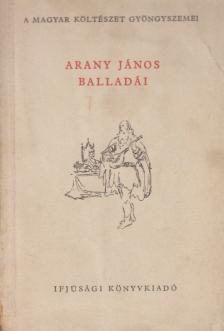 Arany János - Arany János balladái [antikvár]
