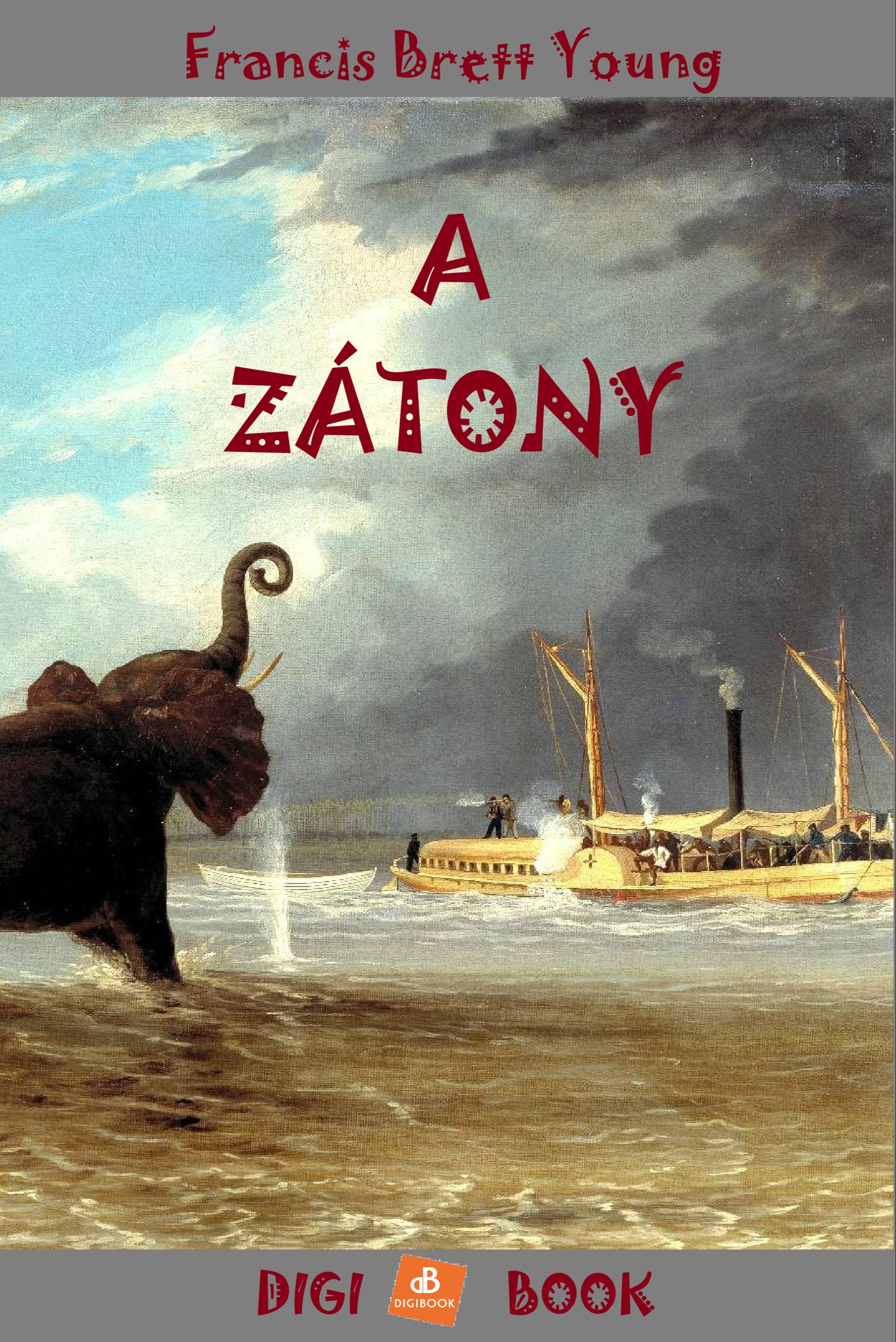 Francis Brett-Young - A zátony [eKönyv: epub, mobi]
