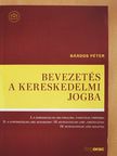 Bárdos Péter - Bevezetés a kereskedelmi jogba [antikvár]