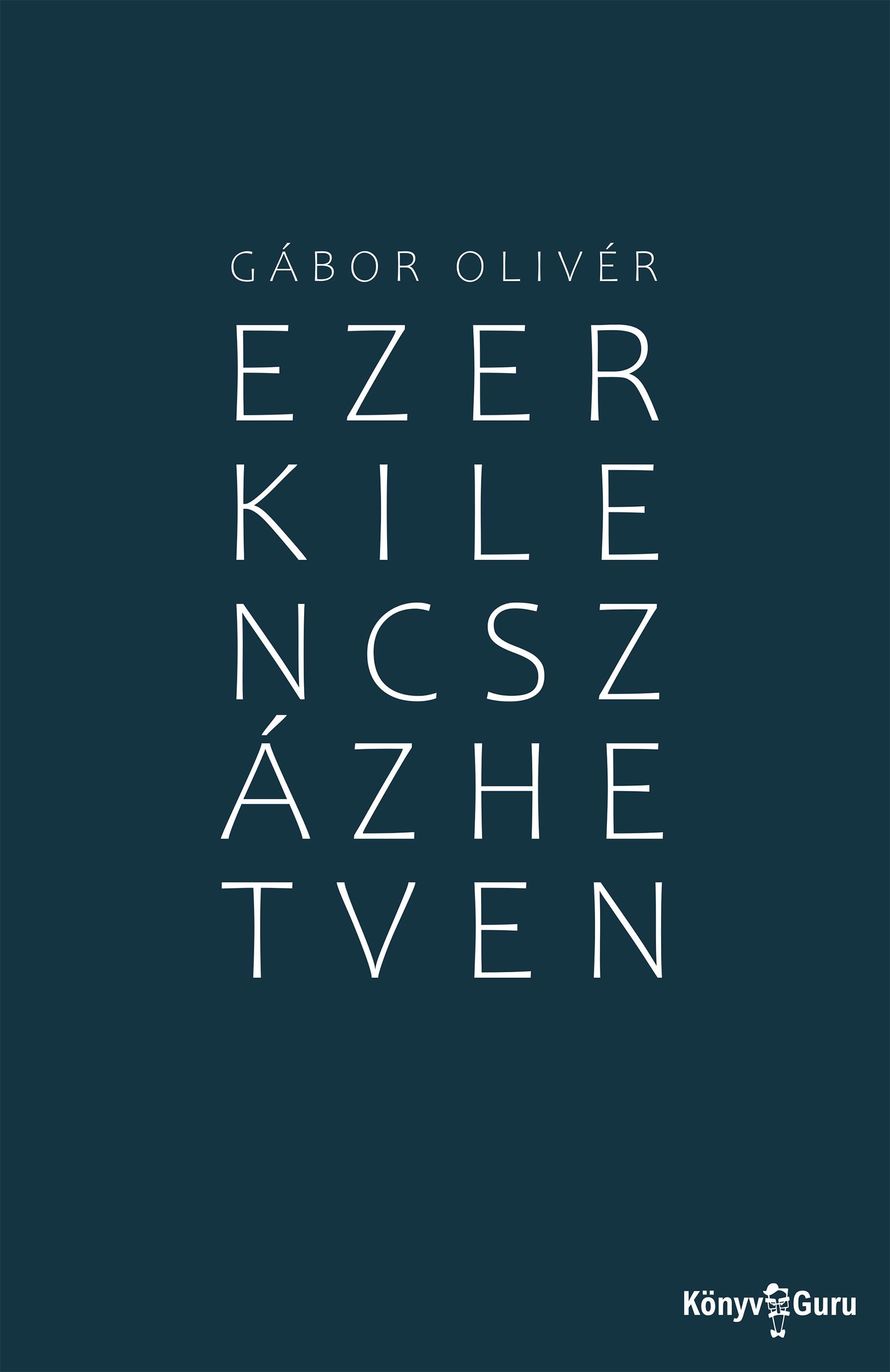 Gábor Olivér - Ezerkilencszázhetven [eKönyv: epub, mobi]