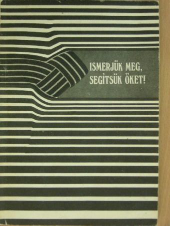 Farkas Miklós - Ismerjük meg, segítsük őket! [antikvár]