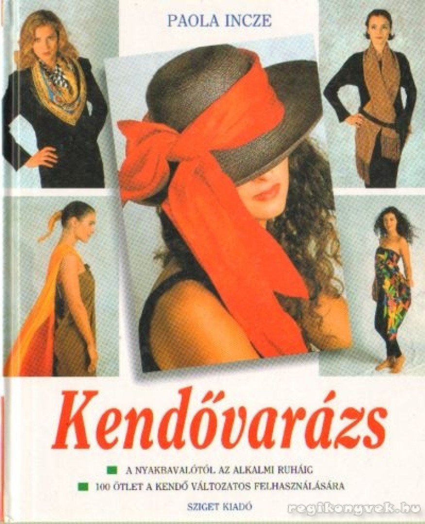 Paola Incze - Kendővarázs [antikvár]