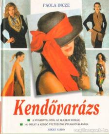 Paola Incze - Kendővarázs [antikvár]