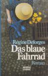 Régine Deforges - Das blaue Fahrrad [antikvár]
