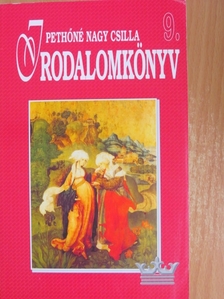 Pethőné Nagy Csilla - Irodalomkönyv 9. [antikvár]