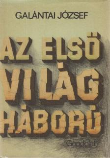 Galántai József - Az első világháború [antikvár]