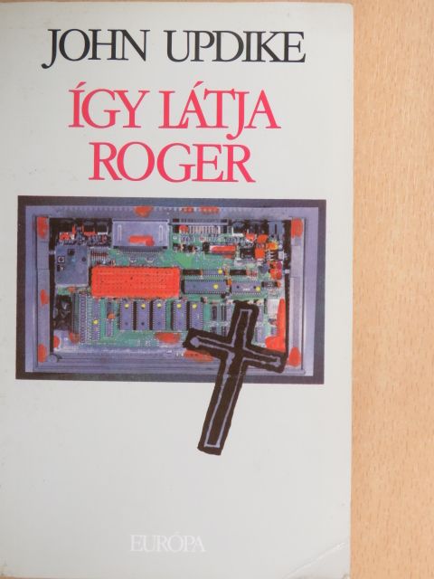 John Updike - Így látja Roger [antikvár]