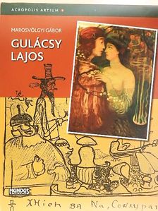 Marosvölgyi Gábor - Gulácsy Lajos [antikvár]