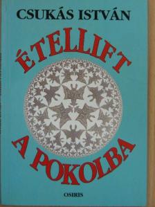 Csukás István - Étellift a pokolba [antikvár]