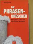 Markus Reiter - Die Phrasendrescher [antikvár]