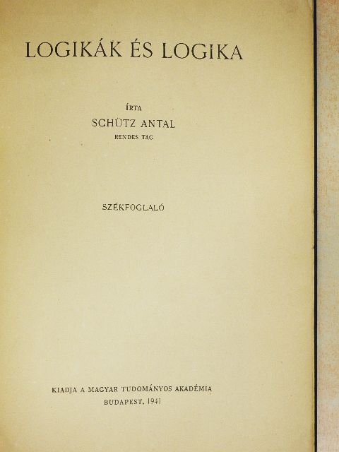 Schütz Antal - Logikák és logika [antikvár]
