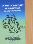 Fehér Klára - Hippokratesz új esküje és más történetek [antikvár]