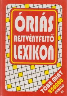 Lázár Katalin, Marián Andor - Óriás rejtvényfejtő lexikon [antikvár]