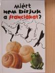 Michel Syrett - Miért nem bírjuk a franciákat? [antikvár]