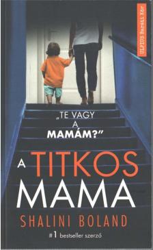 Shalini Boland - A titkos mama [antikvár]