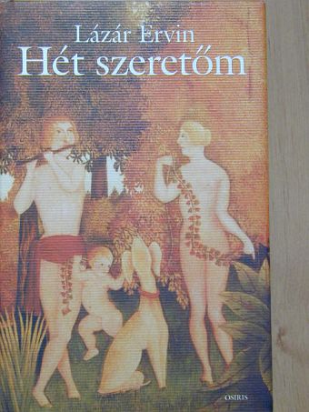 Lázár Ervin - Hét szeretőm [antikvár]