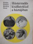 Biszkup Ferenc - Hústermelés kisállatokkal a háztájiban [antikvár]