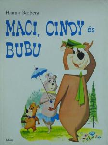 Joseph Barbera - Maci, Cindy és Bubu [antikvár]