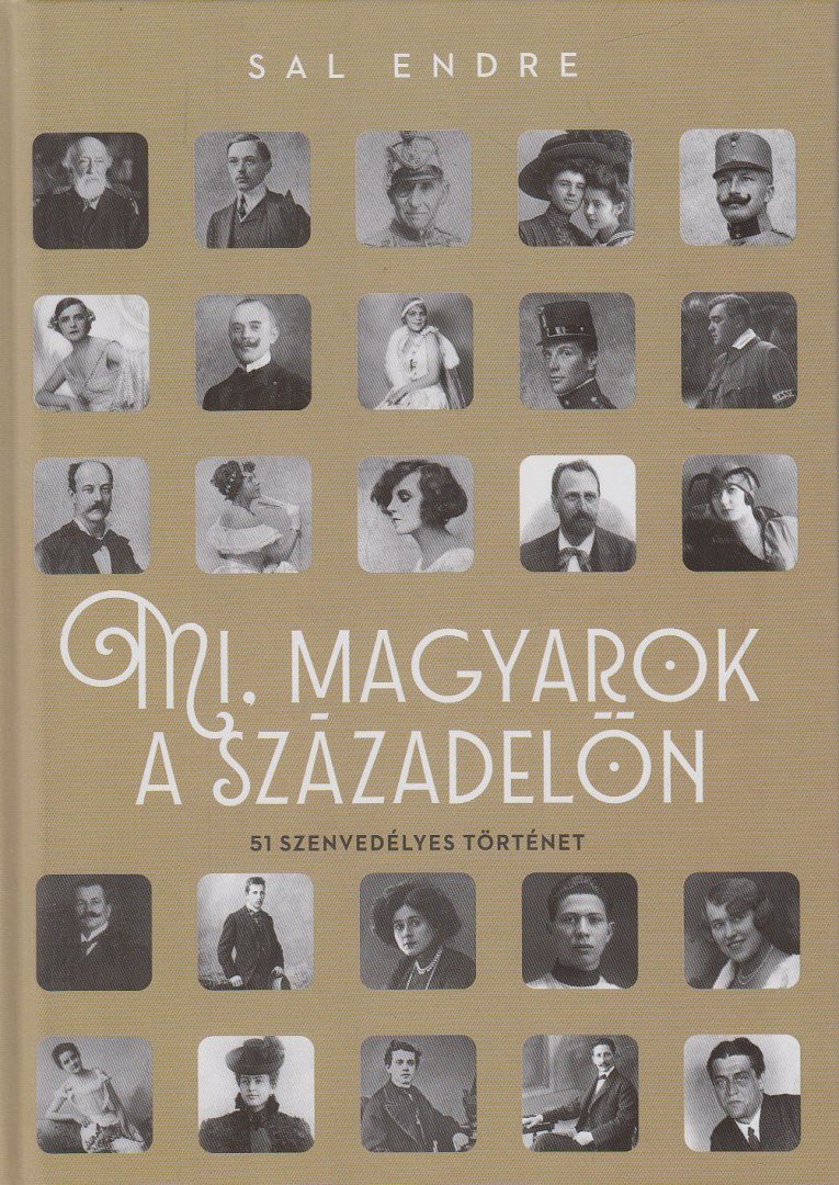 Sal Endre - Mi, magyarok a századelőn [antikvár]