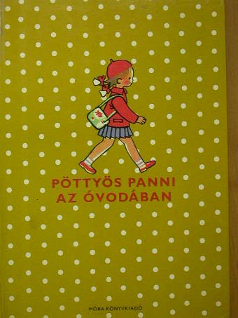 Szepes Mária - Pöttyös Panni az óvodában [antikvár]