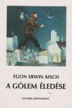 KISCH, EGON ERWIN - A Gólem éledése [antikvár]