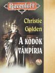 Christie Golden - A ködök vámpírja [antikvár]