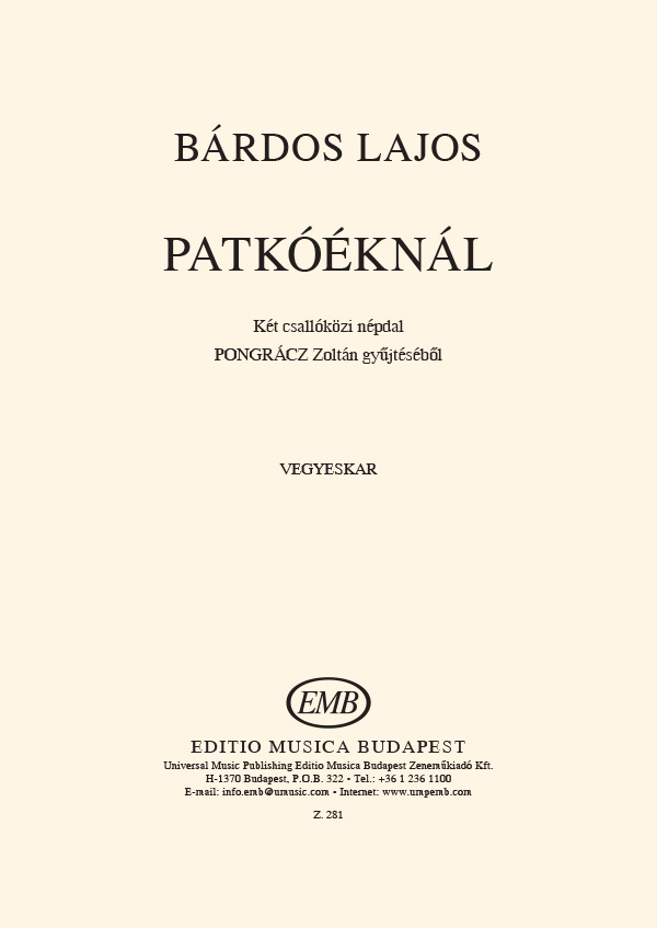 BÁRDOS LAJOS - PATKÓÉKNÁL KÉT CSALLÓKÖZI NÉPDAL PONGRÁCZ ZOLTÁN GYŰJTÉSÉBŐL