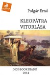 POLGÁR ERNŐ - Kleopátra vitorlása [eKönyv: epub, mobi]