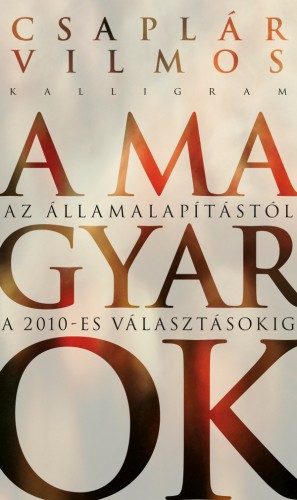 Csaplár Vilmos - A magyarok [eKönyv: epub, mobi]