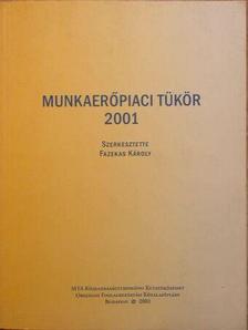 Frey Mária - Munkaerőpiaci tükör 2001 [antikvár]