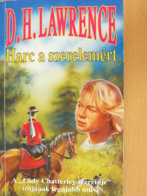 D. H. Lawrence - Harc a szerelemért [antikvár]