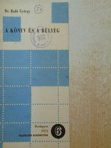 Dr. Radó György - A könyv és a bélyeg [antikvár]