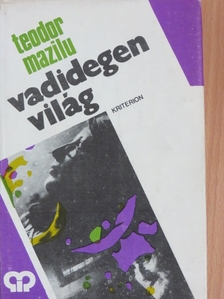 Teodor Mazilu - Vadidegen világ [antikvár]