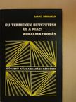 Laki Mihály - Új termékek bevezetése és a piaci alkalmazkodás [antikvár]