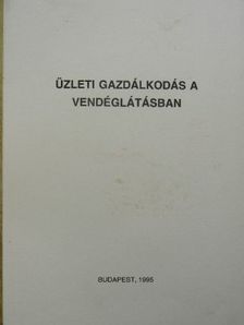 Dr. Kereszturi Ferenc - Üzleti gazdálkodás a vendéglátásban [antikvár]