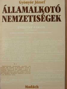 Gyönyör József - Államalkotó nemzetiségek [antikvár]