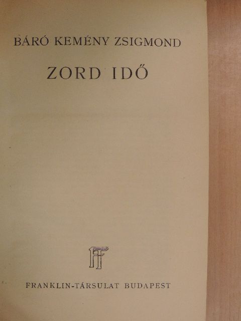 Báró Kemény Zsigmond - Zord idő I-II. [antikvár]