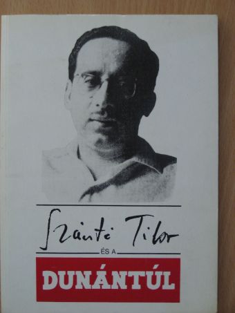 Szántó Tibor és a Dunántúl [antikvár]