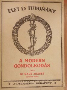 Dr. Nagy József - A modern gondolkodás [antikvár]