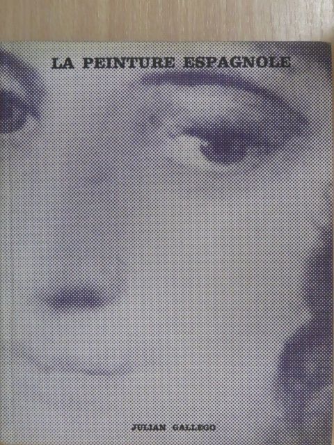 Julian Gallego - La peinture espagnole [antikvár]