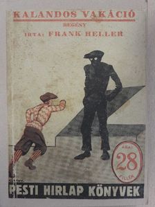 Frank Heller - Kalandos vakáció [antikvár]