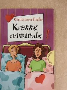 Christamaria Fiedler - Küsse criminale [antikvár]
