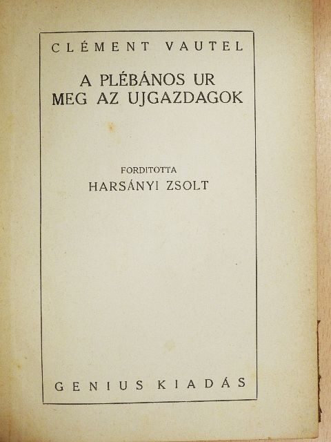 Clément Vautel - A plébános ur meg az ujgazdagok [antikvár]