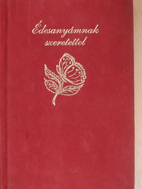Gárdonyi Géza - Édesanyámnak szeretettel [antikvár]