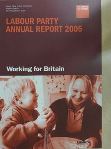 Ian McCartney - The Labour Party Annual Report 2005 [antikvár]