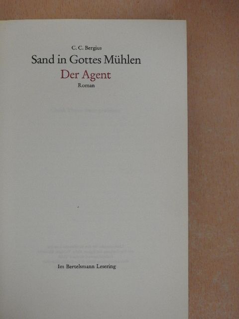 C. C. Bergius - Sand in Gottes Mühlen - Der Agent [antikvár]