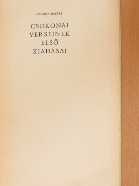 Vargha Balázs - Csokonai verseinek első kiadásai [antikvár]