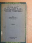 Czékus Zoltán - Az 1914-18. évi világháború összefoglaló történelme I. (töredék) [antikvár]